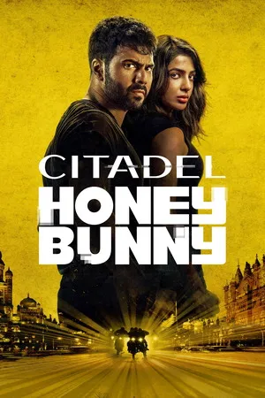 Citadel Honey Bunny 2024 Season 01 Hindi Dual Audio WEB-DL 720p - 480p - 1080p [ALL EPISODES]